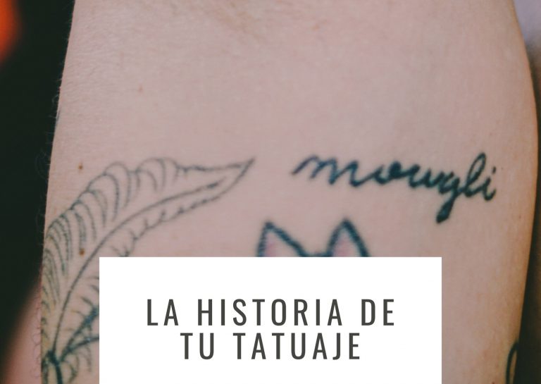 La historia de tu tatuaje. Tatualia Chueca blog